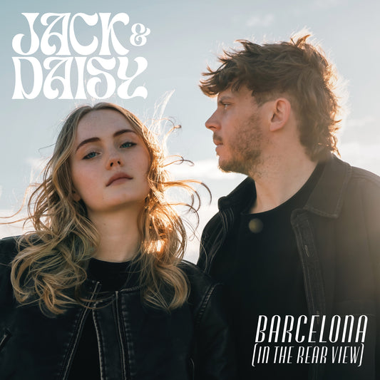 Jack and Daisy - Barcelona (In The Rearview) - CD